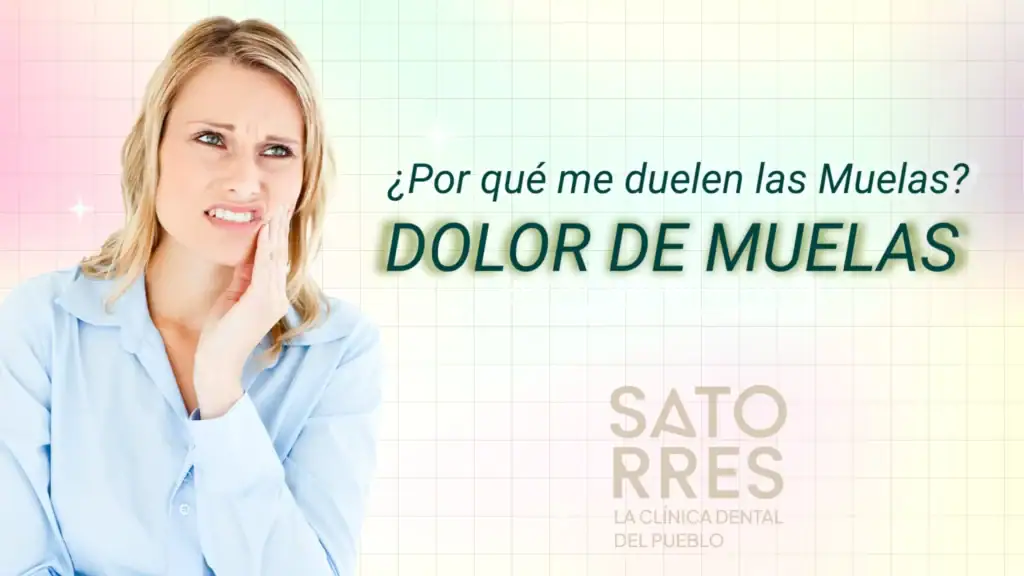 Dolor de Muelas | Clínica Dental Satorres