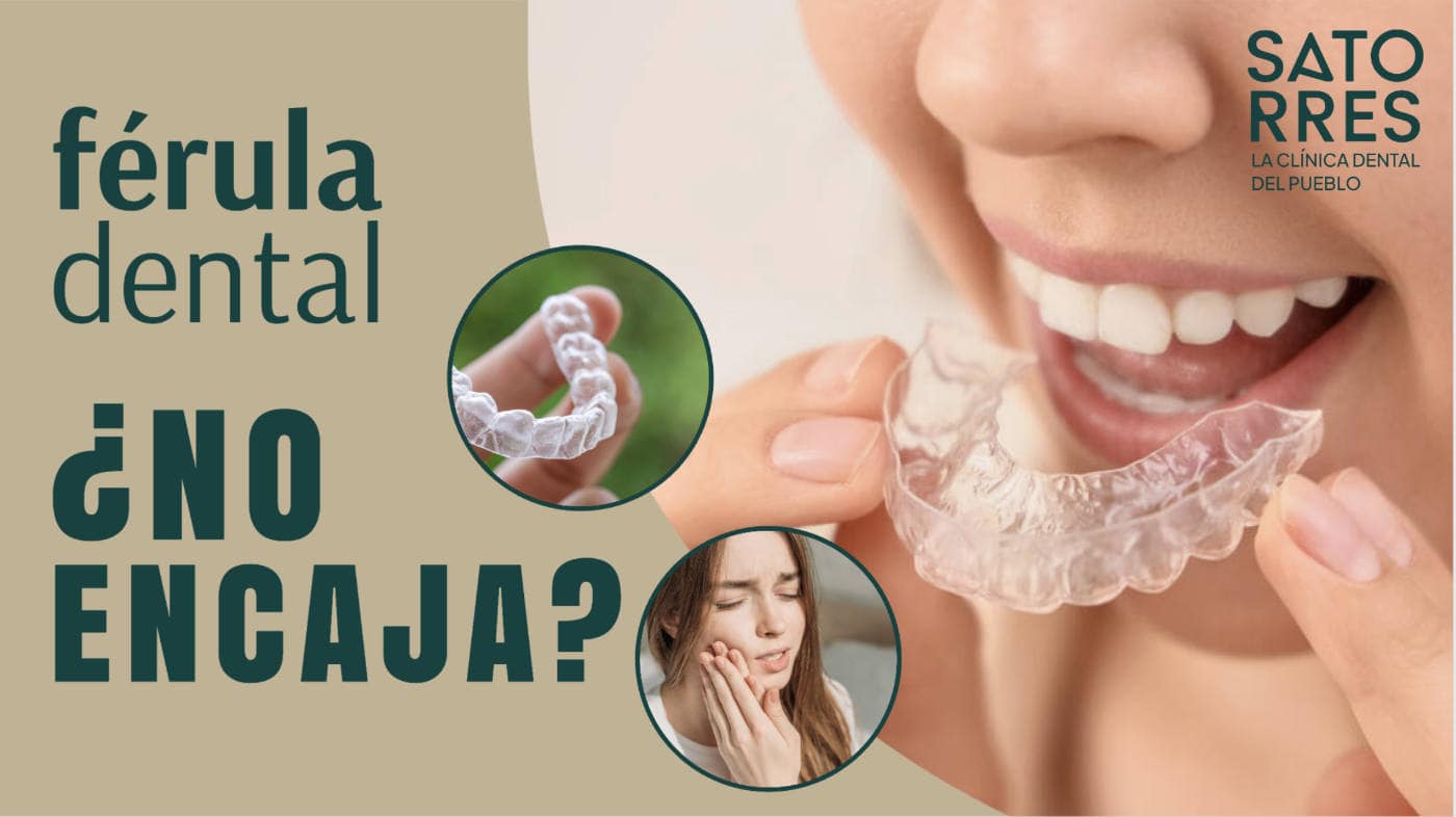 Férula Dental, ¿Ya no se adapta bien?