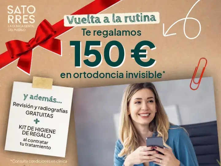 Ayudas 150€ Ortodoncia Invisible - Clínica Dental Satorres